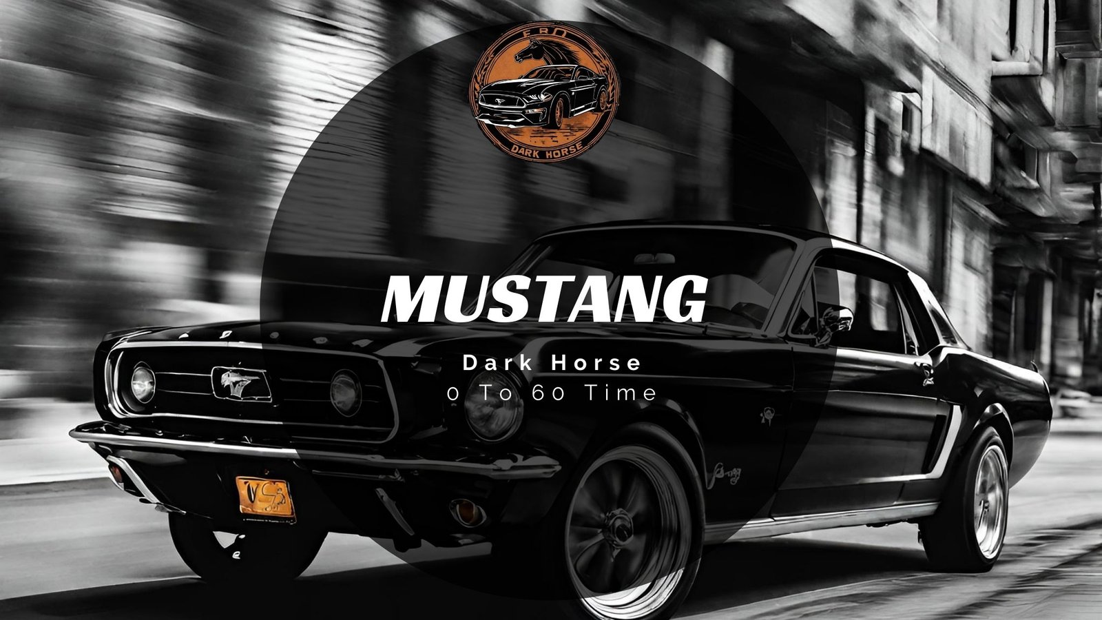 What Is The Dark Horse Mustang 0 To 60 Time