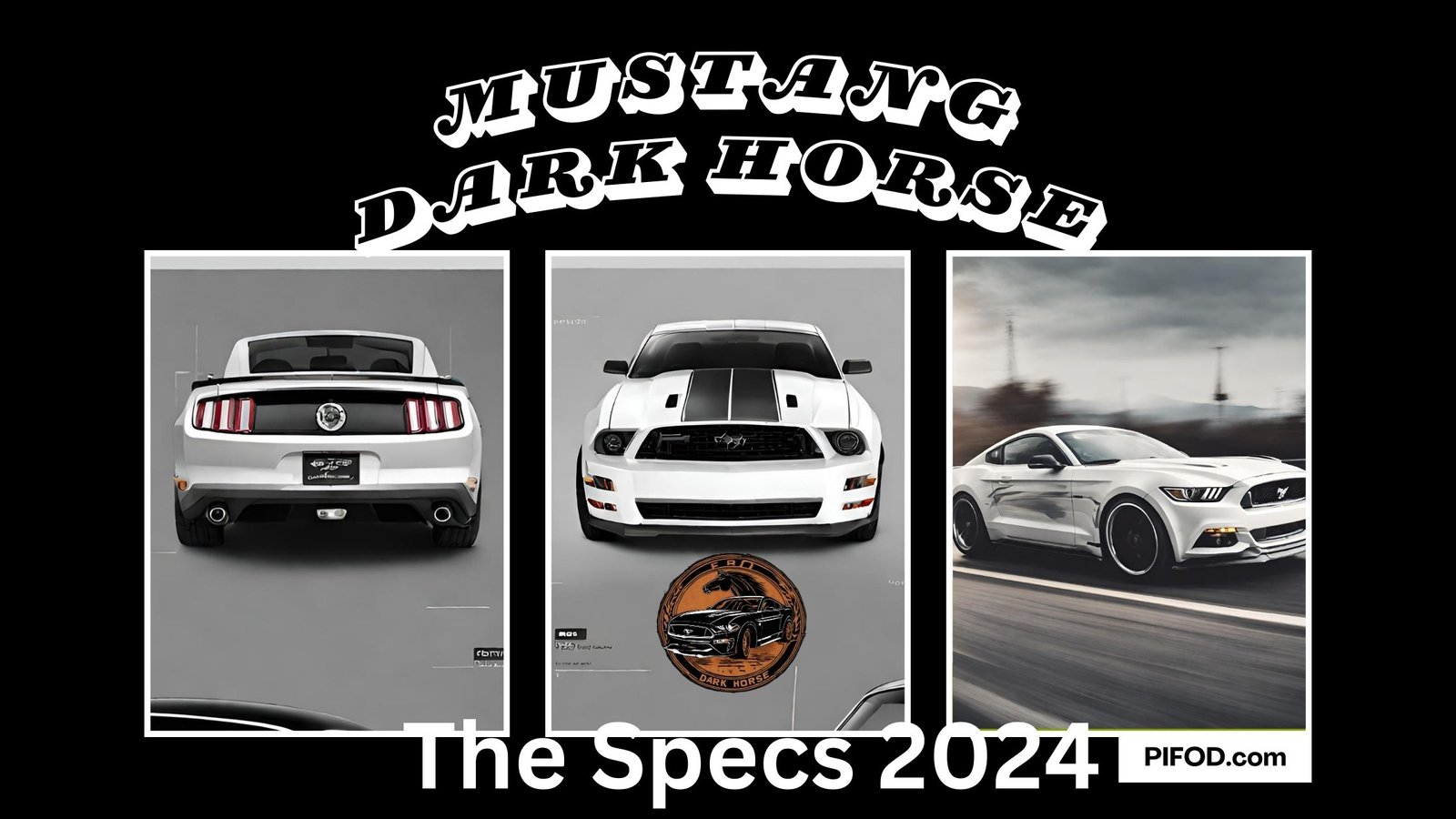 What Is The Specs Of The Dark Horse 2024?